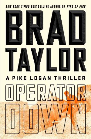 [Pike Logan 12] • Operator Down · A Pike Logan Thriller